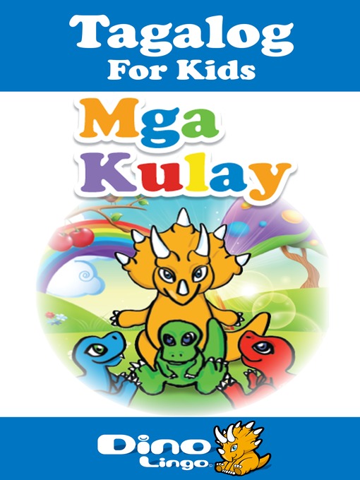 Title details for Tagalog for kids - Colors storybook by Dino Lingo - Available